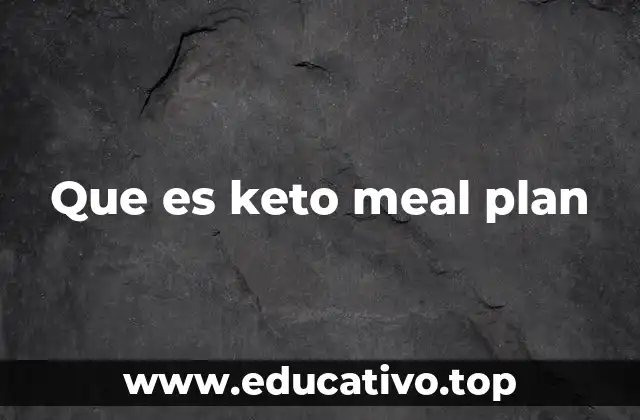 Que es keto meal plan