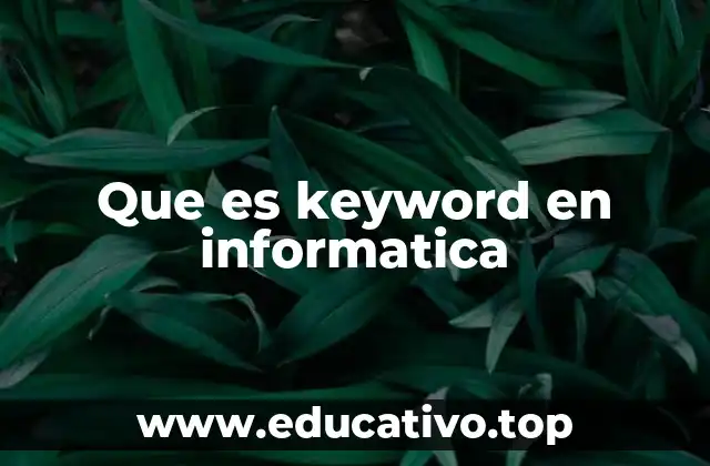 Que es keyword en informatica