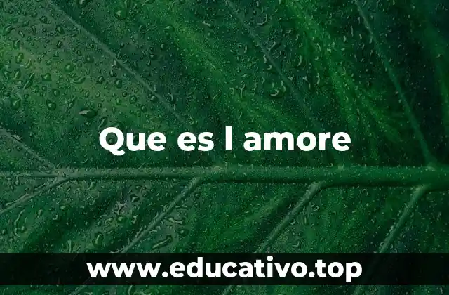 Que es l amore