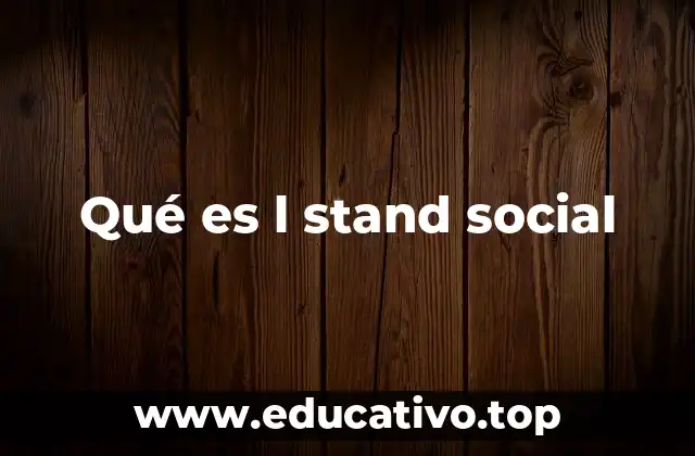Qué es l stand social