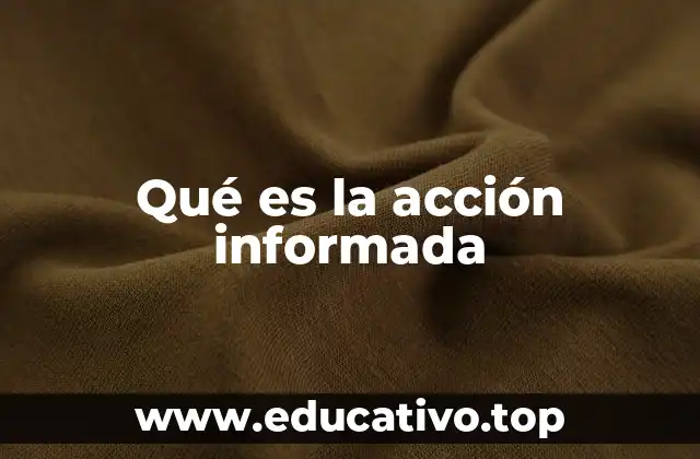 La importancia de actuar con conocimiento previo