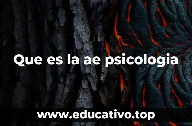 Que es la ae psicologia