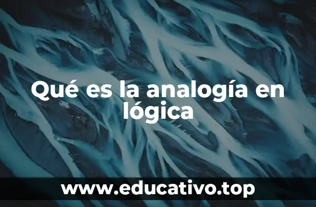 Qué es la analogía en lógica