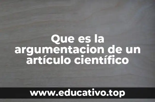 Que es la argumentacion de un artículo científico