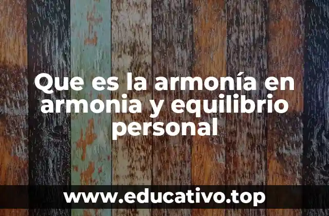 Que es la armonía en armonia y equilibrio personal