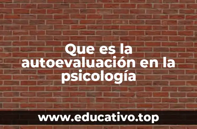 Que es la autoevaluación en la psicología