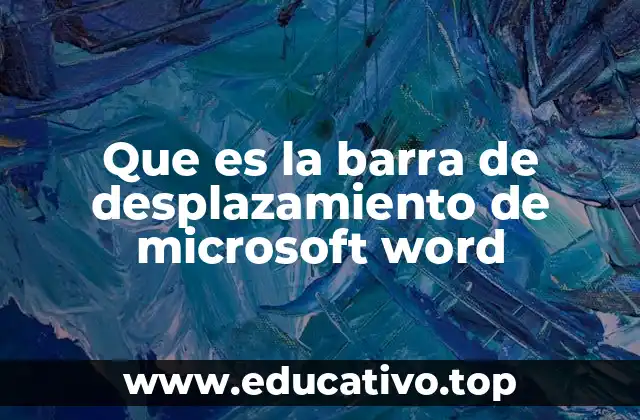 Que es la barra de desplazamiento de microsoft word