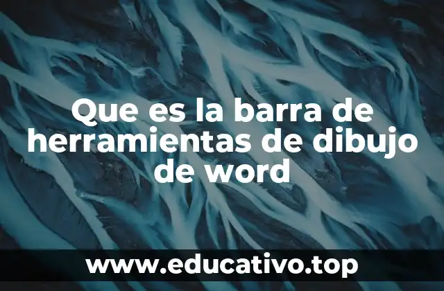 Que es la barra de herramientas de dibujo de word