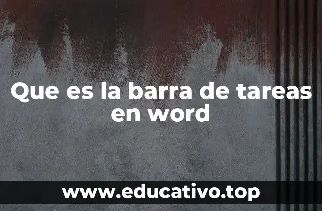 Que es la barra de tareas en word