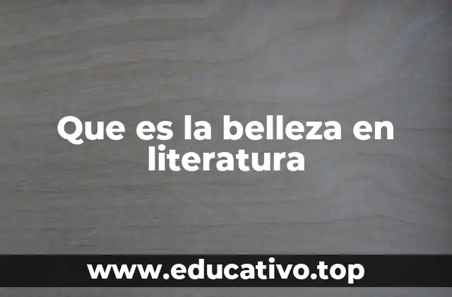 Que es la belleza en literatura