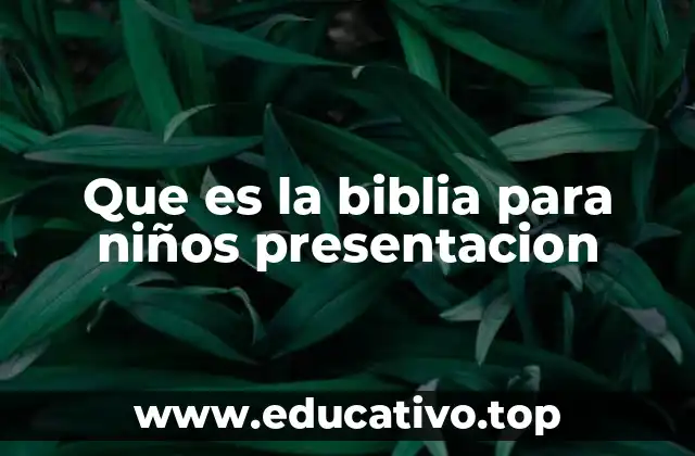 Cómo estructurar una presentación bíblica para niños