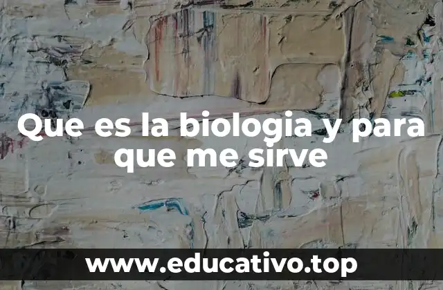 El papel de la biología en la sociedad moderna