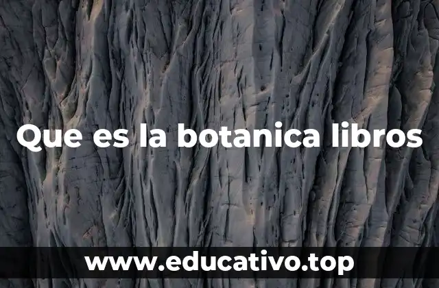 Que es la botanica libros