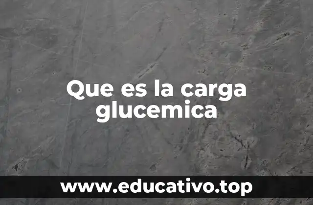 Que es la carga glucemica
