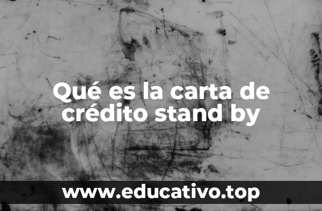 Qué es la carta de crédito stand by