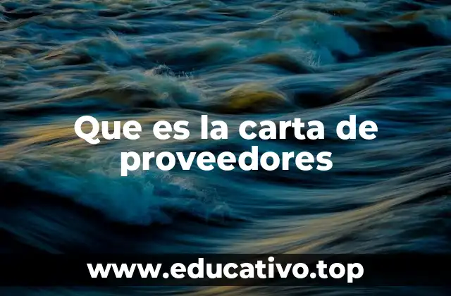 Que es la carta de proveedores
