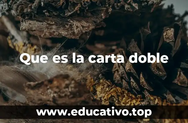 Que es la carta doble