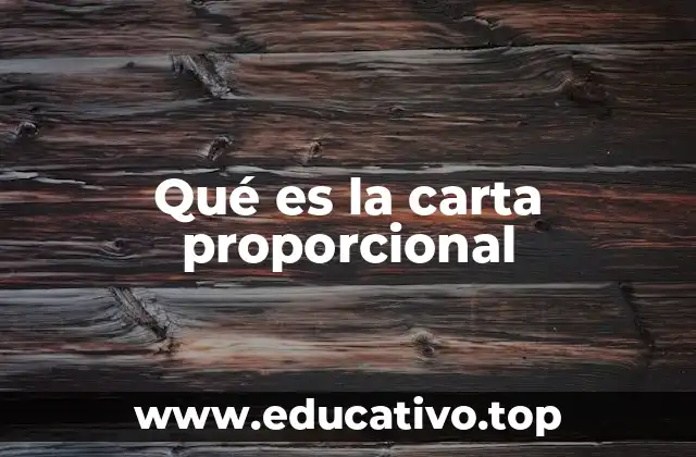 Qué es la carta proporcional