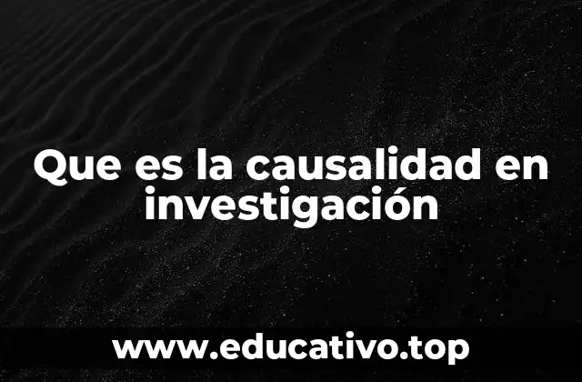 Que es la causalidad en investigación