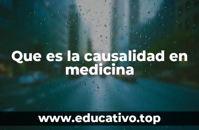 Que es la causalidad en medicina