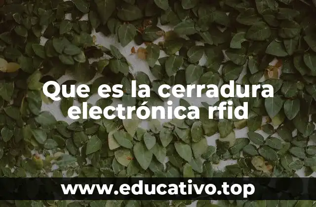 Que es la cerradura electrónica rfid