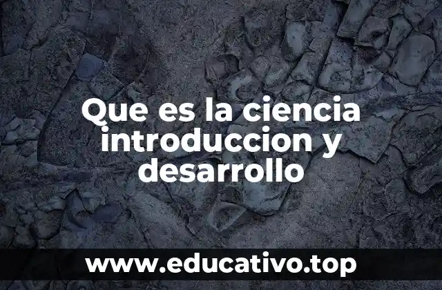 El papel de la ciencia en la sociedad contemporánea