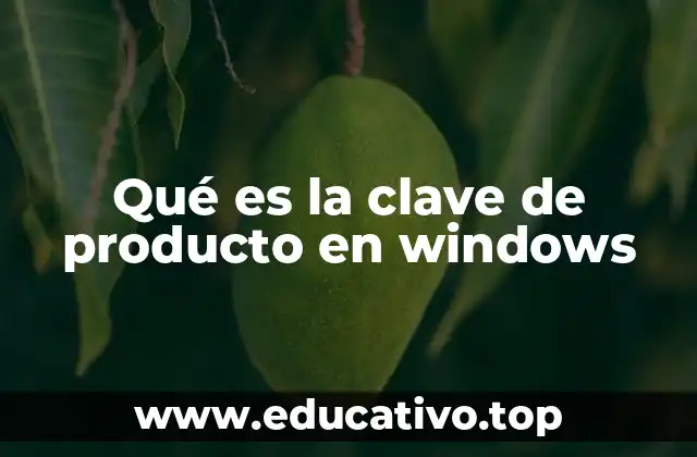 Qué es la clave de producto en windows