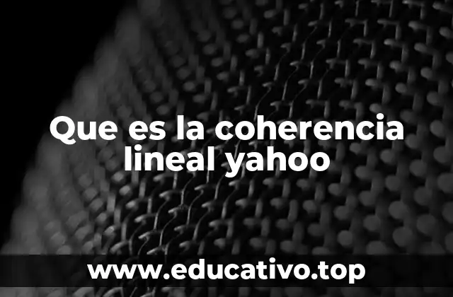 Que es la coherencia lineal yahoo