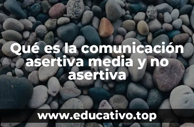 Estilos de comunicación y su impacto en las relaciones interpersonales