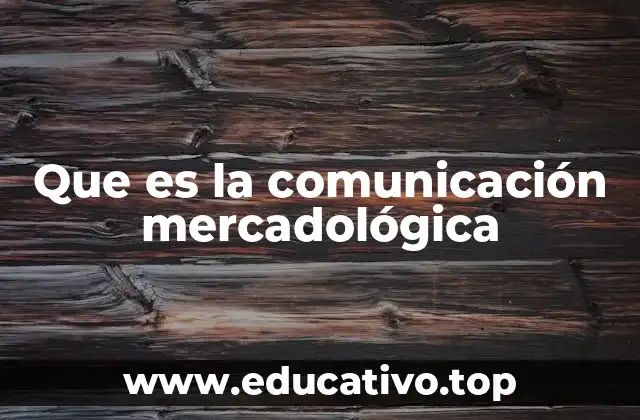 Que es la comunicación mercadológica
