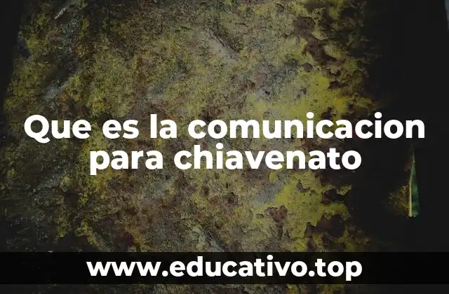 Que es la comunicacion para chiavenato