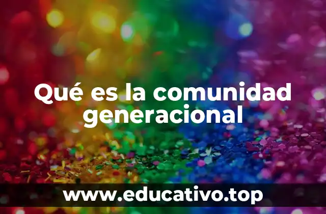 La interacción entre generaciones como pilar de la sociedad