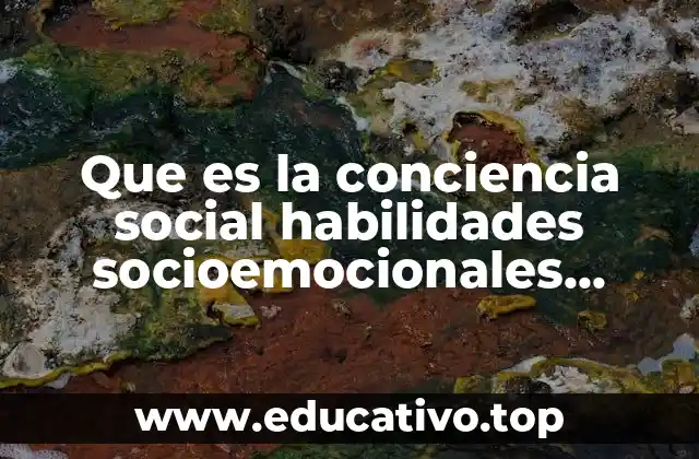 El papel de la empatía y la escucha activa en el desarrollo de la conciencia social