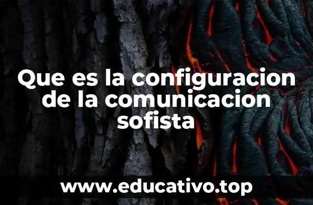 Que es la configuracion de la comunicacion sofista