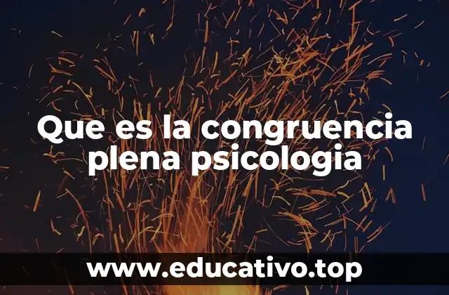 Que es la congruencia plena psicologia