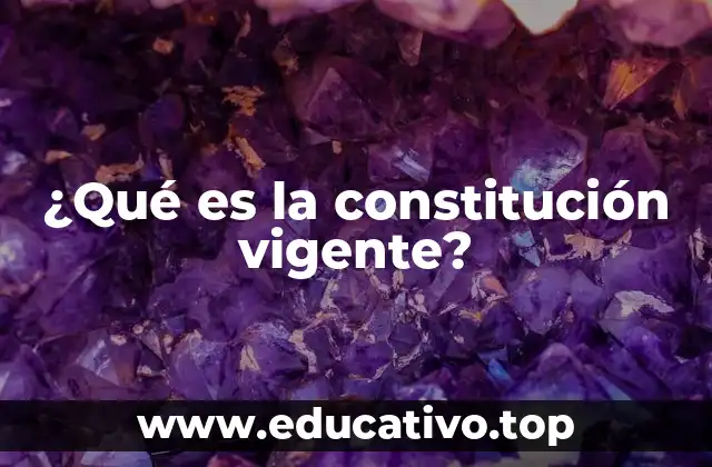 La importancia de tener una Constitución vigente en el Estado de derecho