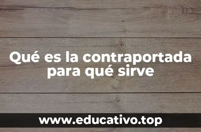 Qué es la contraportada para qué sirve