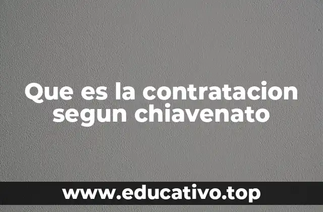 Que es la contratacion segun chiavenato