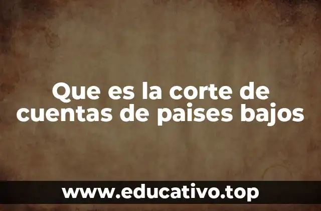 El papel de la Rekenkamer en la gobernanza holandesa