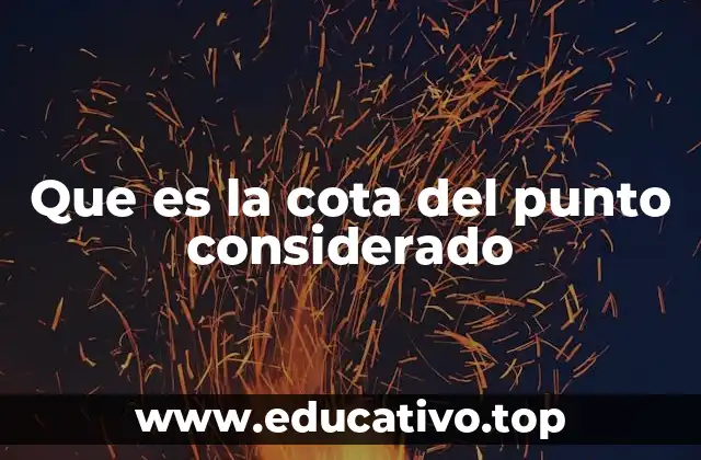 Que es la cota del punto considerado