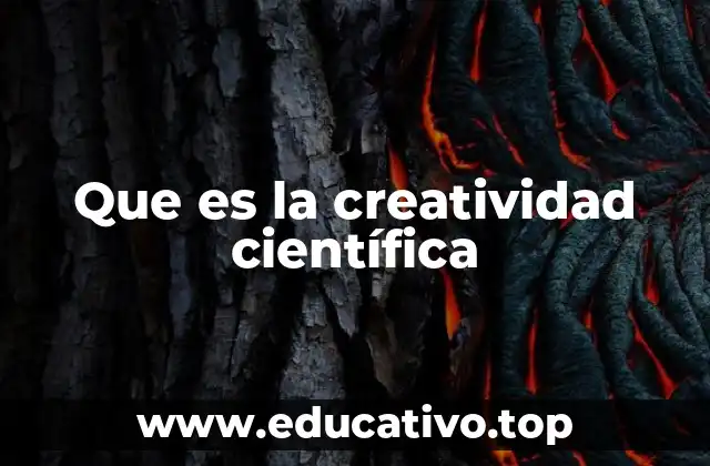Que es la creatividad científica