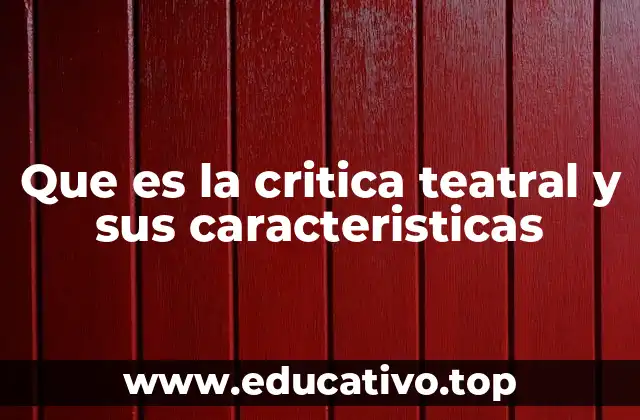 El rol de la crítica en la puesta en escena