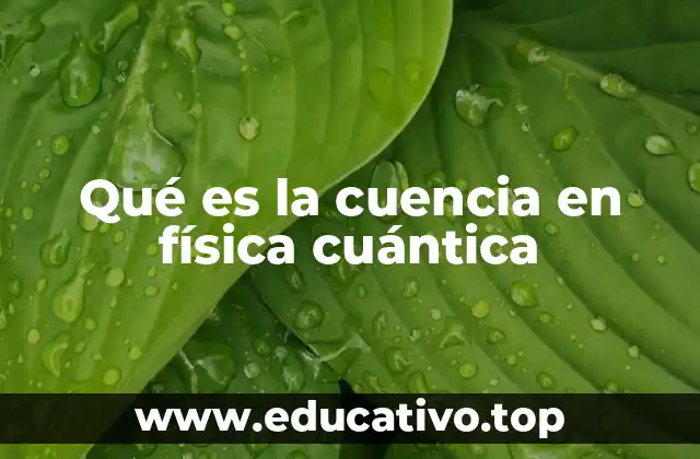 Qué es la cuencia en física cuántica