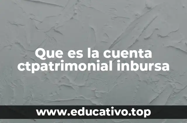 Que es la cuenta ctpatrimonial inbursa