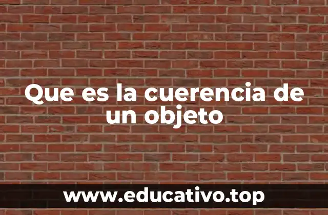 Que es la cuerencia de un objeto