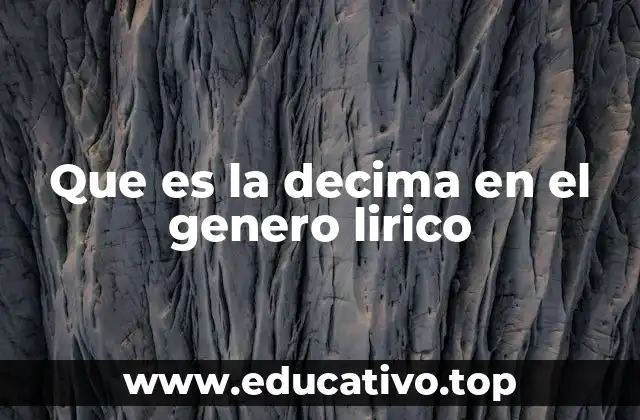 Que es la decima en el genero lirico