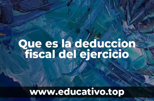 Cómo las deducciones fiscales afectan la carga tributaria