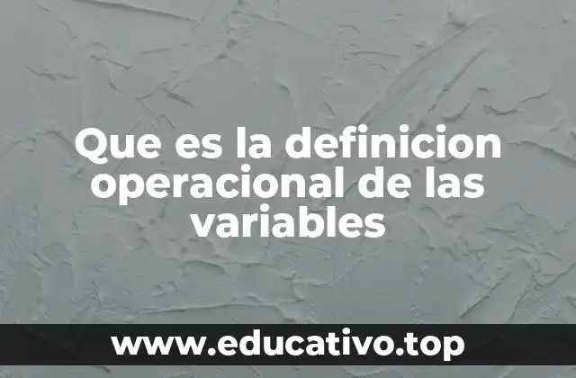 Que es la definicion operacional de las variables