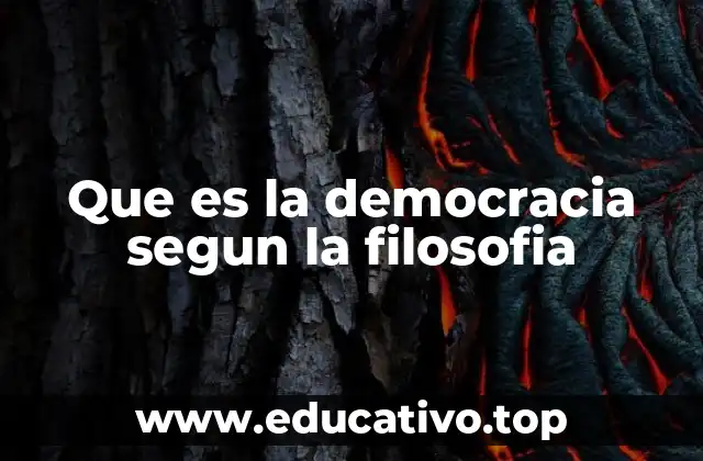 Que es la democracia segun la filosofia