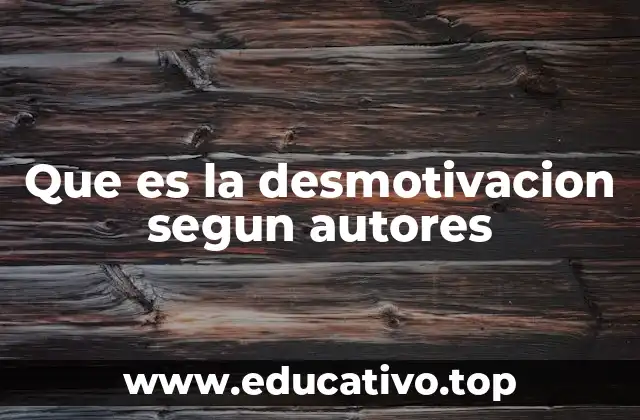 Que es la desmotivacion segun autores